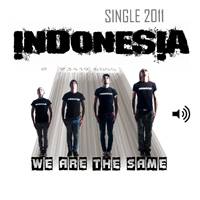 Indonesia : We Are The Same